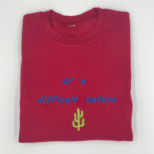 Of A Difficult Nature embroidered unisex sweatshirt